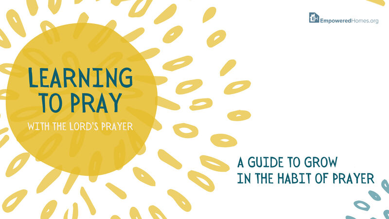 Learning To Pray: A Guide To Grow In The Power of Prayer